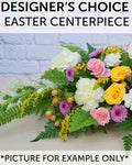 Designer's Choice - Easter Centerpiece
