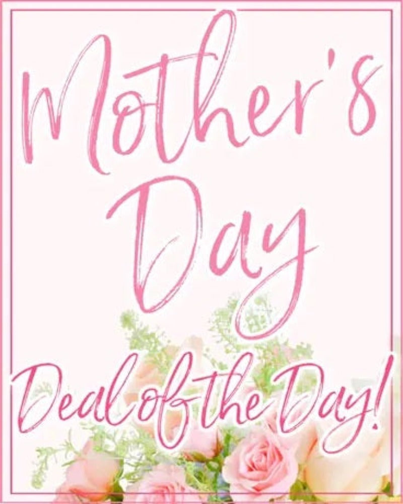 Mother's Day Deal of the Day